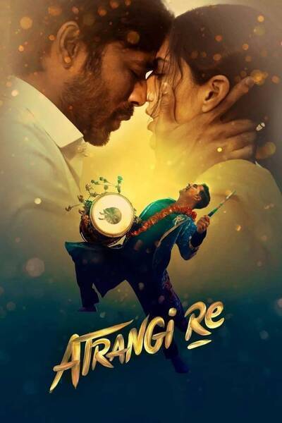 Atrangi Re Hindi Dubbed Movie Poster (2021)