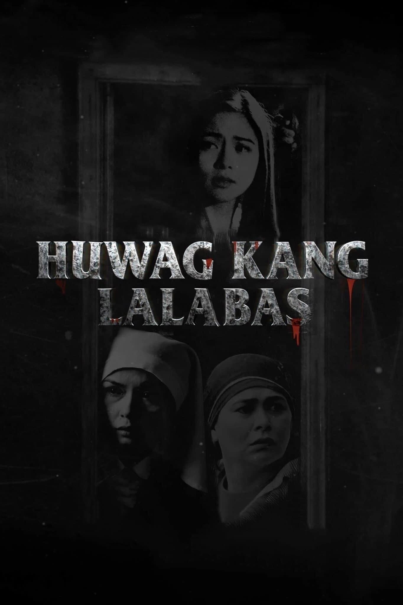Huwag Kang Lalabas Hindi Dubbed Movie Poster (2021)